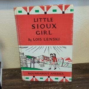 Little Sioux Girl by Lois Lenski - Red and Green Kids Book